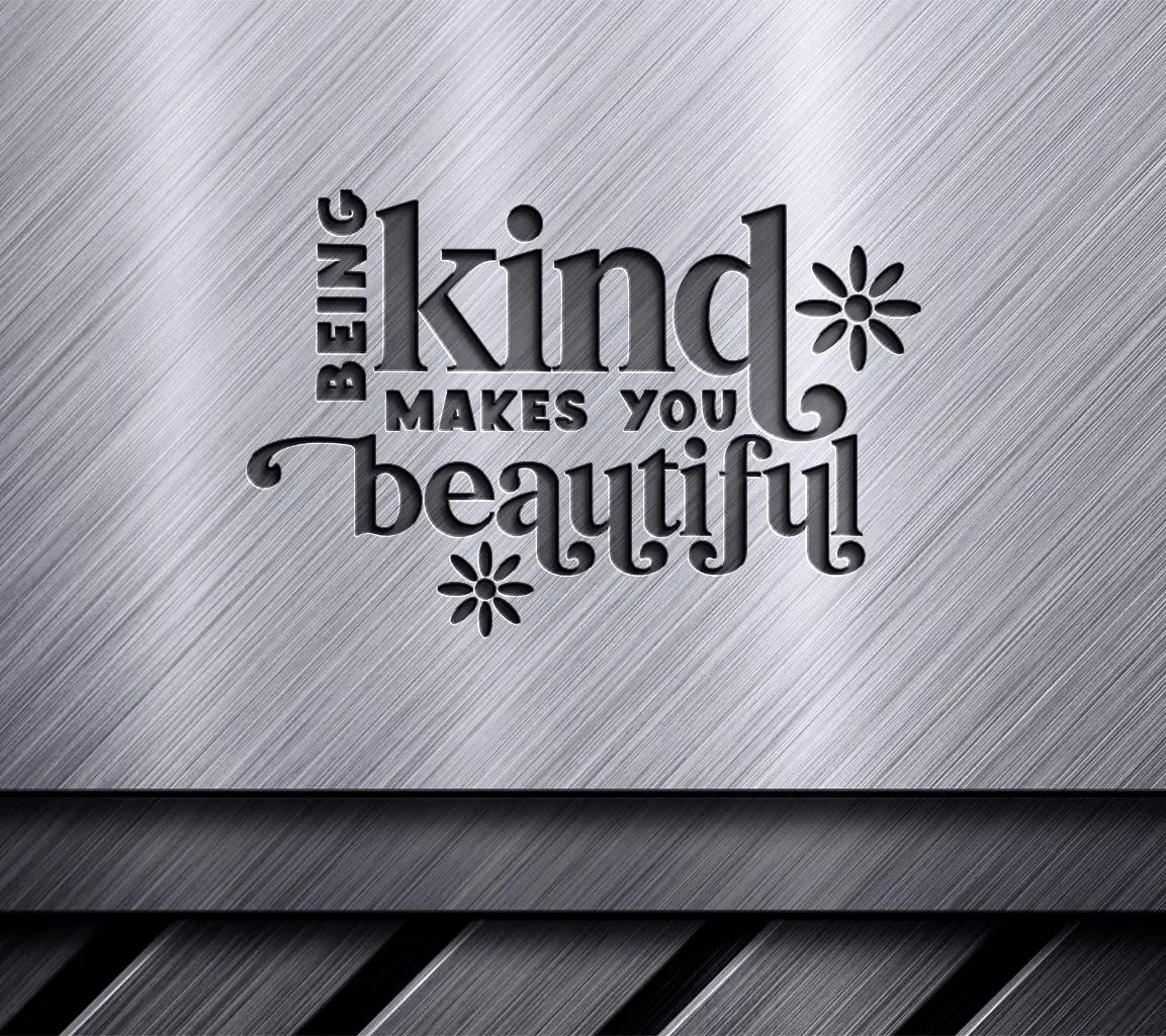 Kindness Makes You Beautiful SVG Design SVG