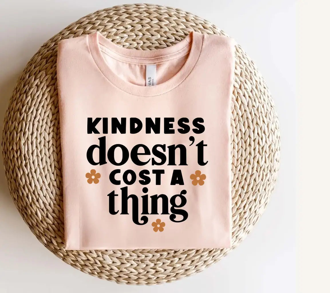 Kindness Doesnt Cost A Thing SVG - Huge Sign Design SVG