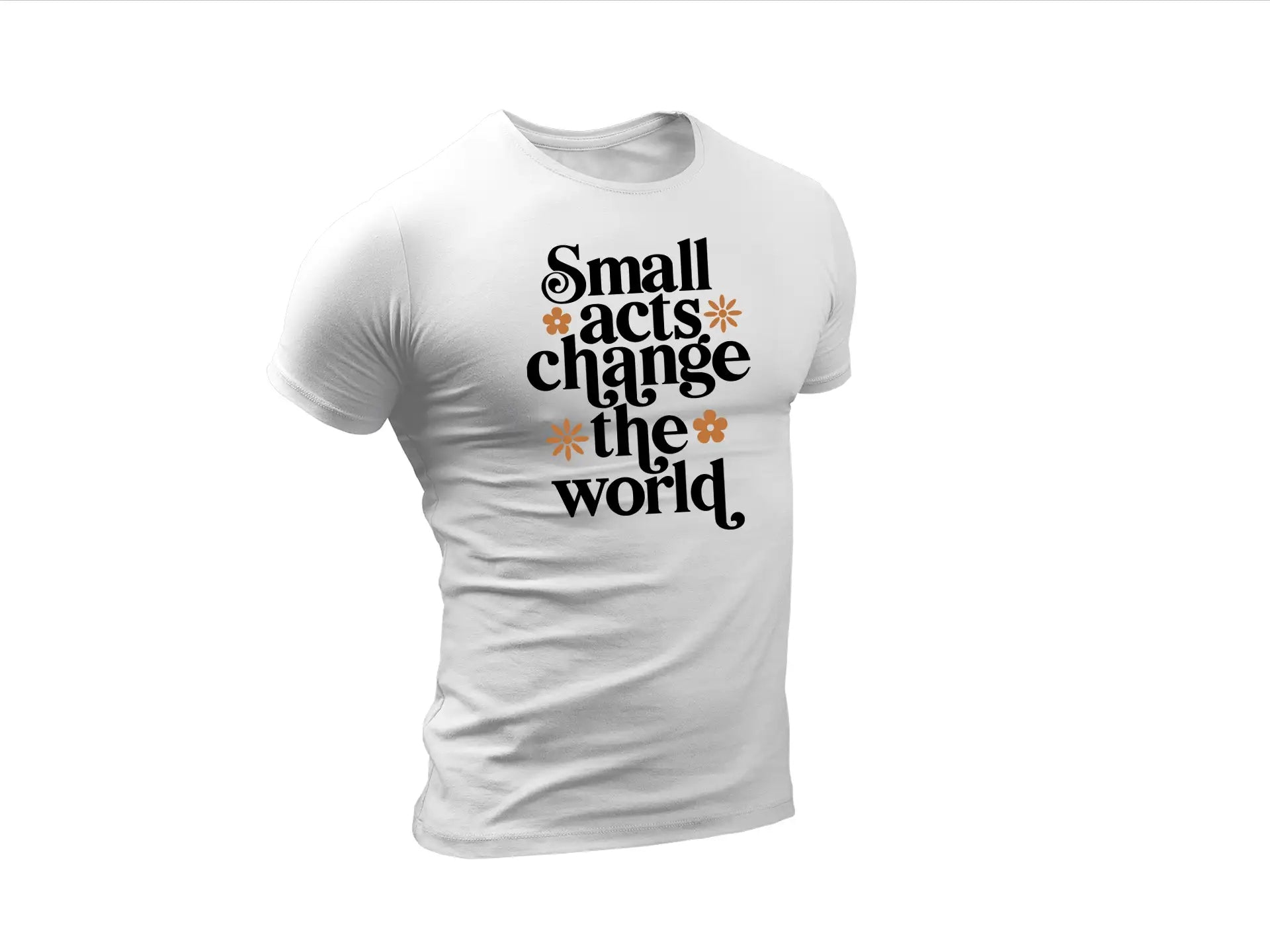 Small Acts Change The World SVG - Kindness Quote Poster Design SVG