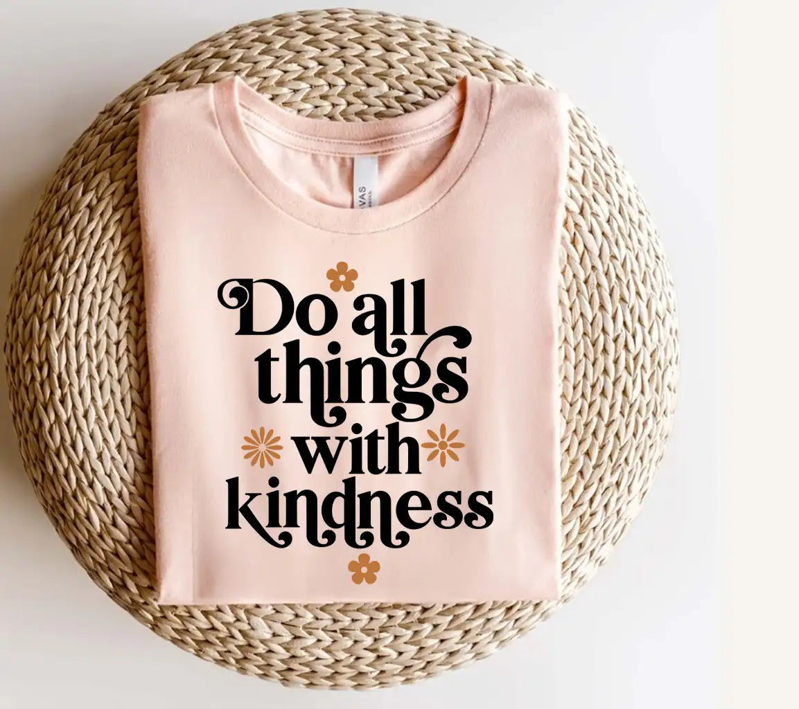 Do All Things With Kindness  SVG Poster SVG