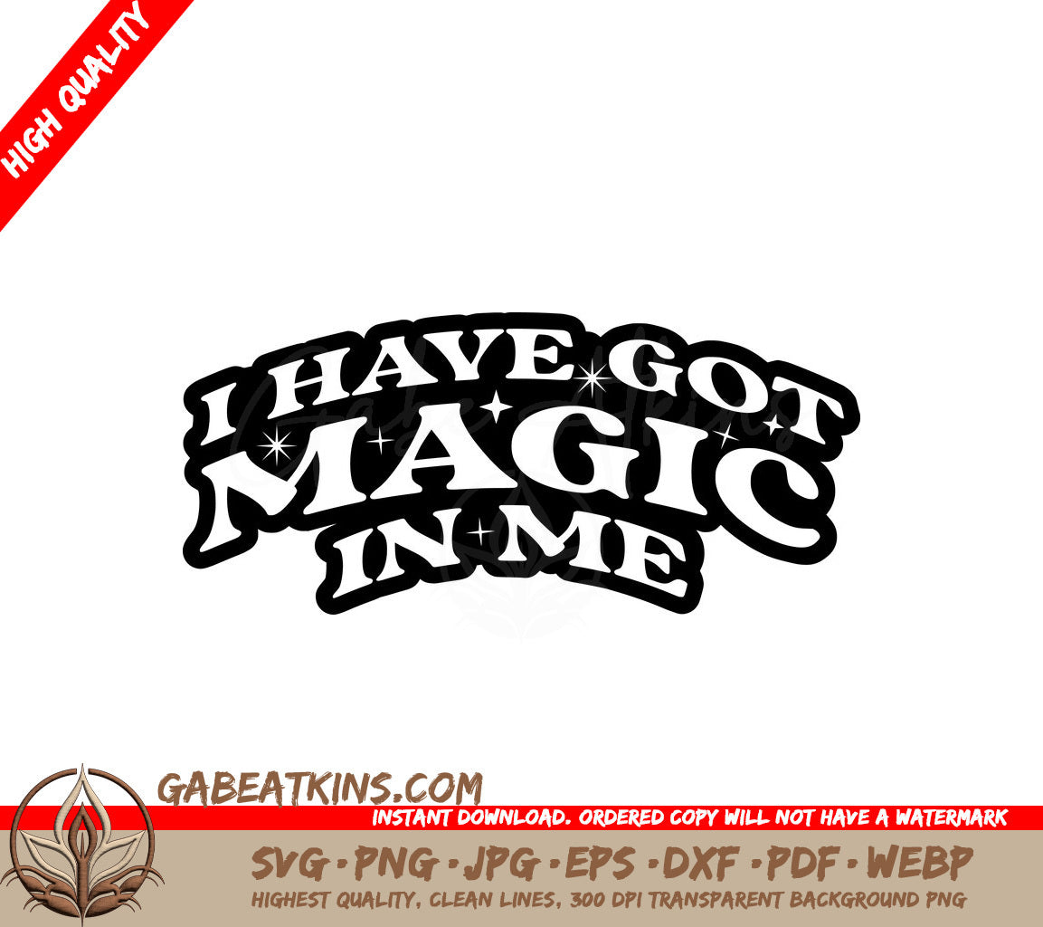  I Have Got Magic In Me SVG - Law of Attraction Design SVG