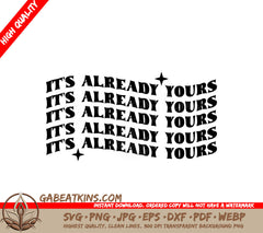 Its Already Yours  Law of Attraction SVG Poster SVG