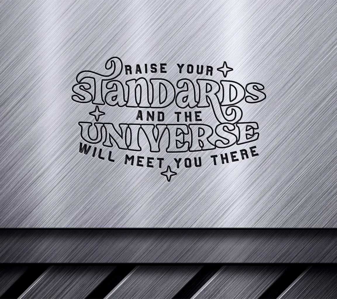 Raise Your Standards Law of Attraction SVG -  Design SVG