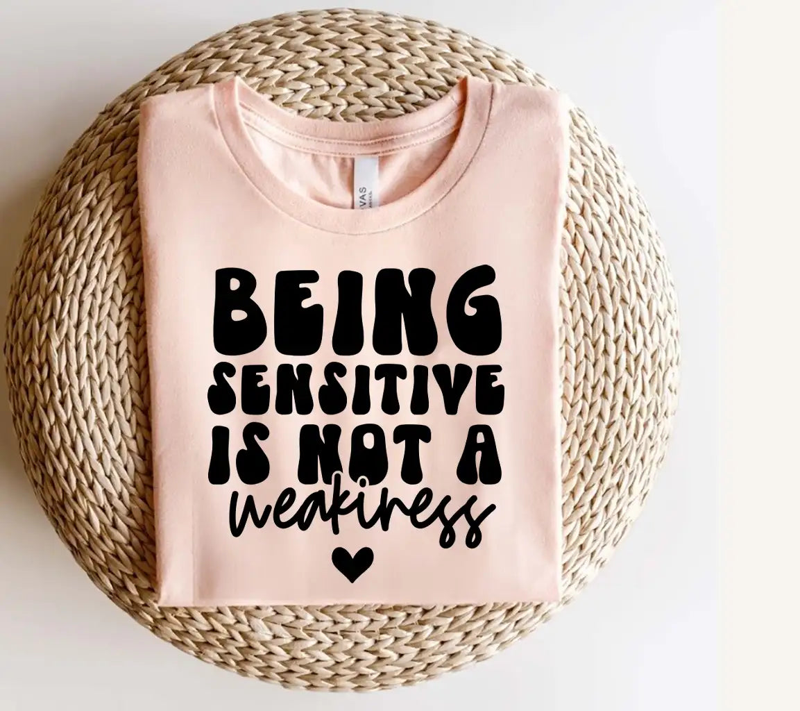 Being Sensitive Is Not A Weakness - Mental Health SVG Design SVG