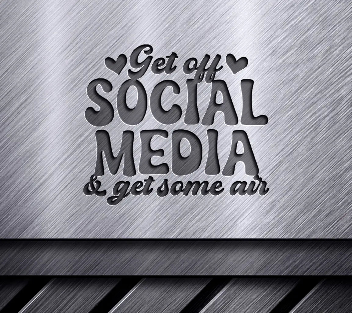 Get Off Social Media & Get Some Air SVG Design - Mental Health Awareness SVG