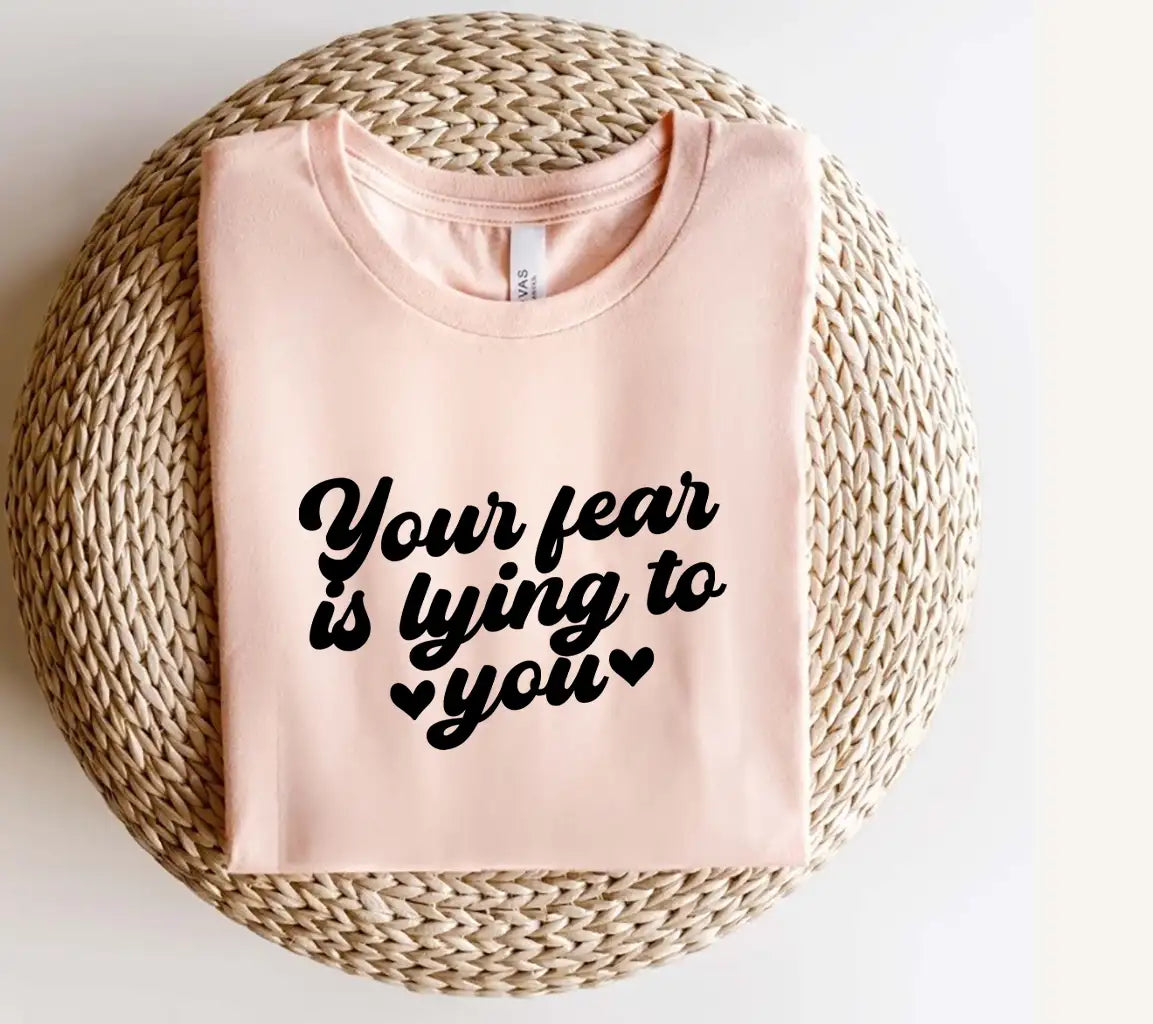 Your Fear Is Lying To You SVG - Mental Health Affirmation Design SVG