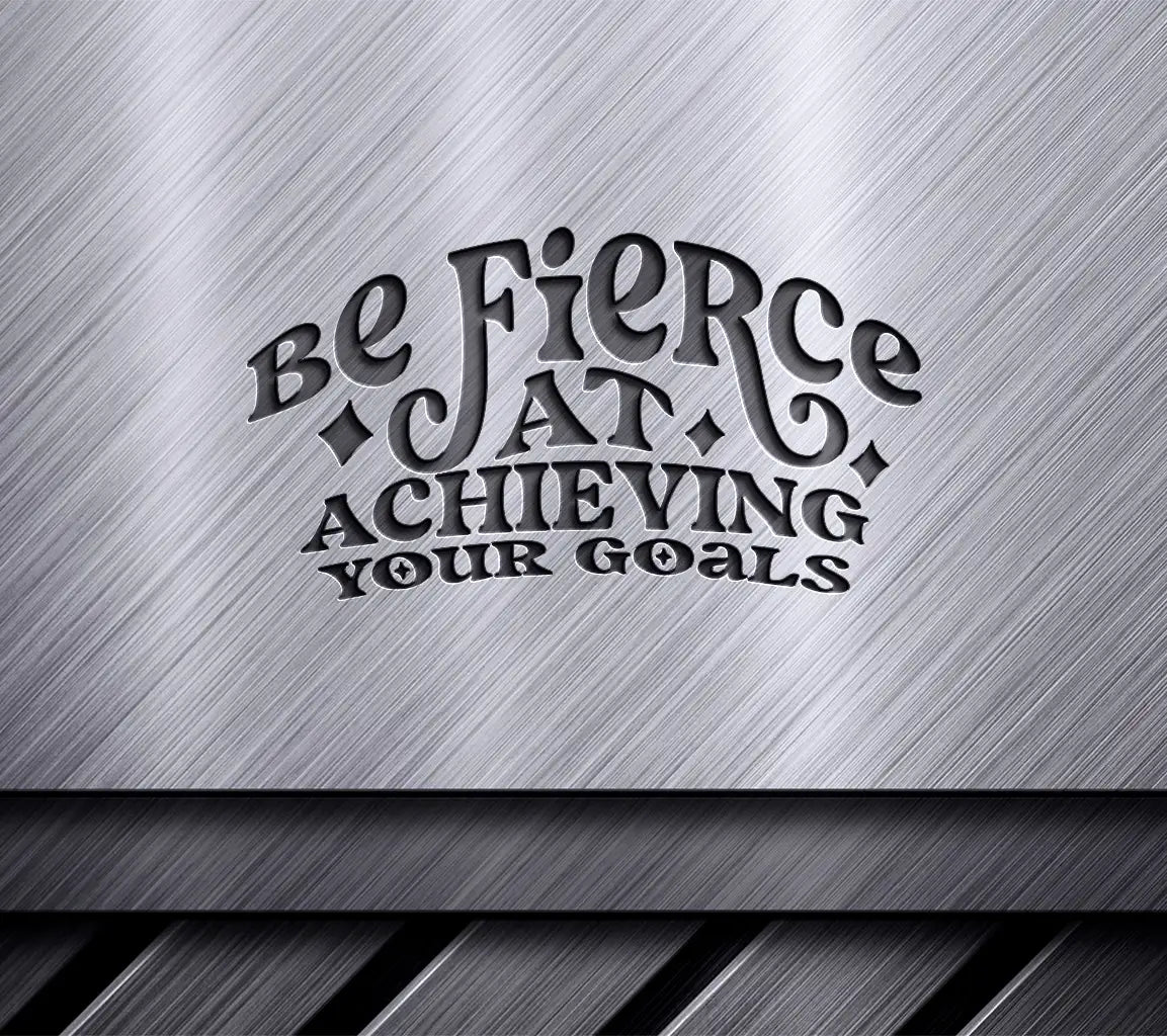Be Fierce Cat Goal Setting SVG Cut File SVG