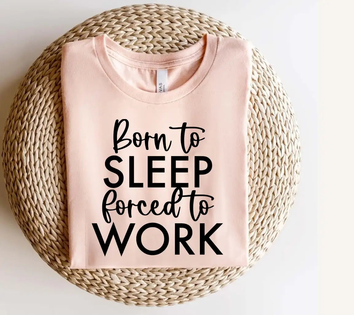 Born to Sleep, Forced to Work - Funny Office Mug SVG Design SVG