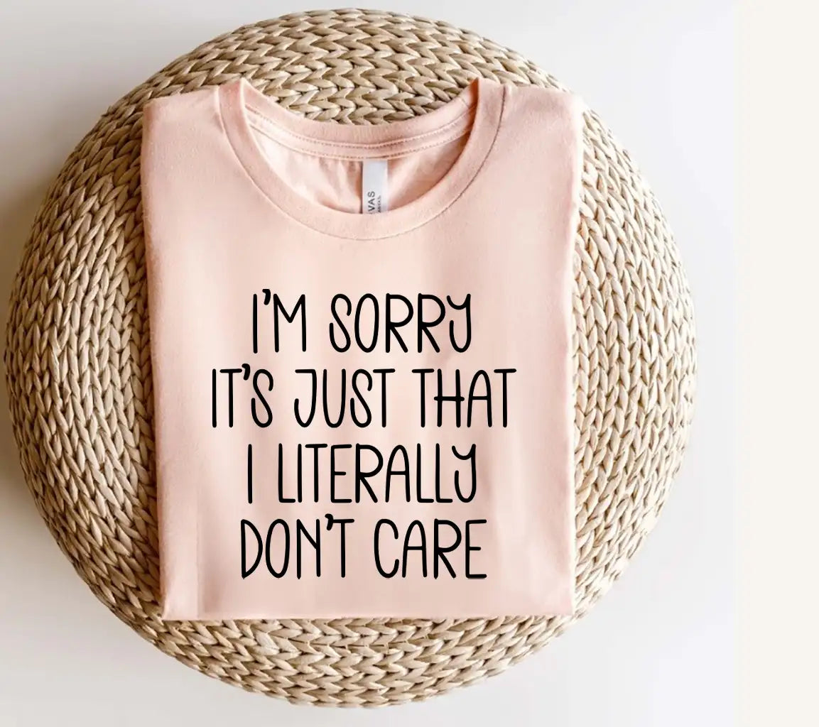 Im Sorry, I Literally Dont Care SVG - Huge Office Mug Design SVG