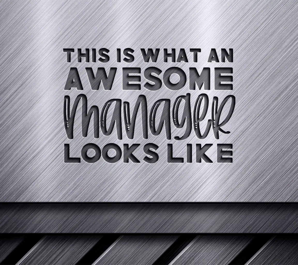 This Is What An Awesome Manager Looks Like SVG Poster SVG