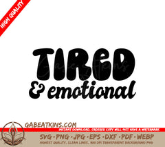Tired & Emotional  SVG Design for Office Mugs SVG