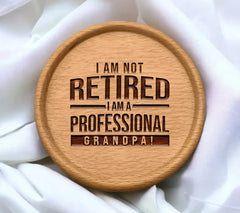 Professional Grandpa SVG - I Am Not Retired Poster Design SVG