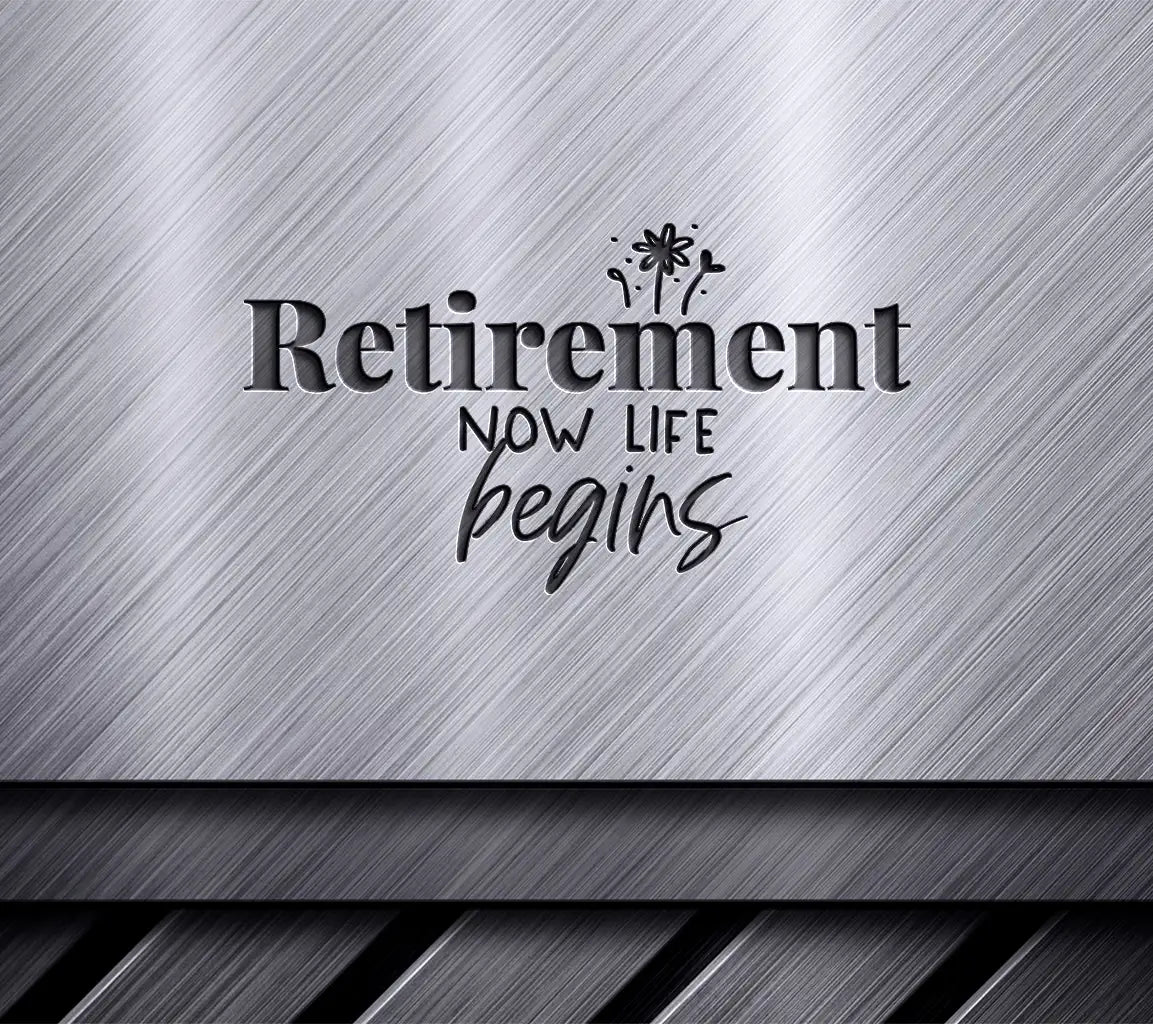 Retirement Now Life Begins SVG Cut File SVG