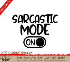  Sarcastic Mode On SVG Sign SVG