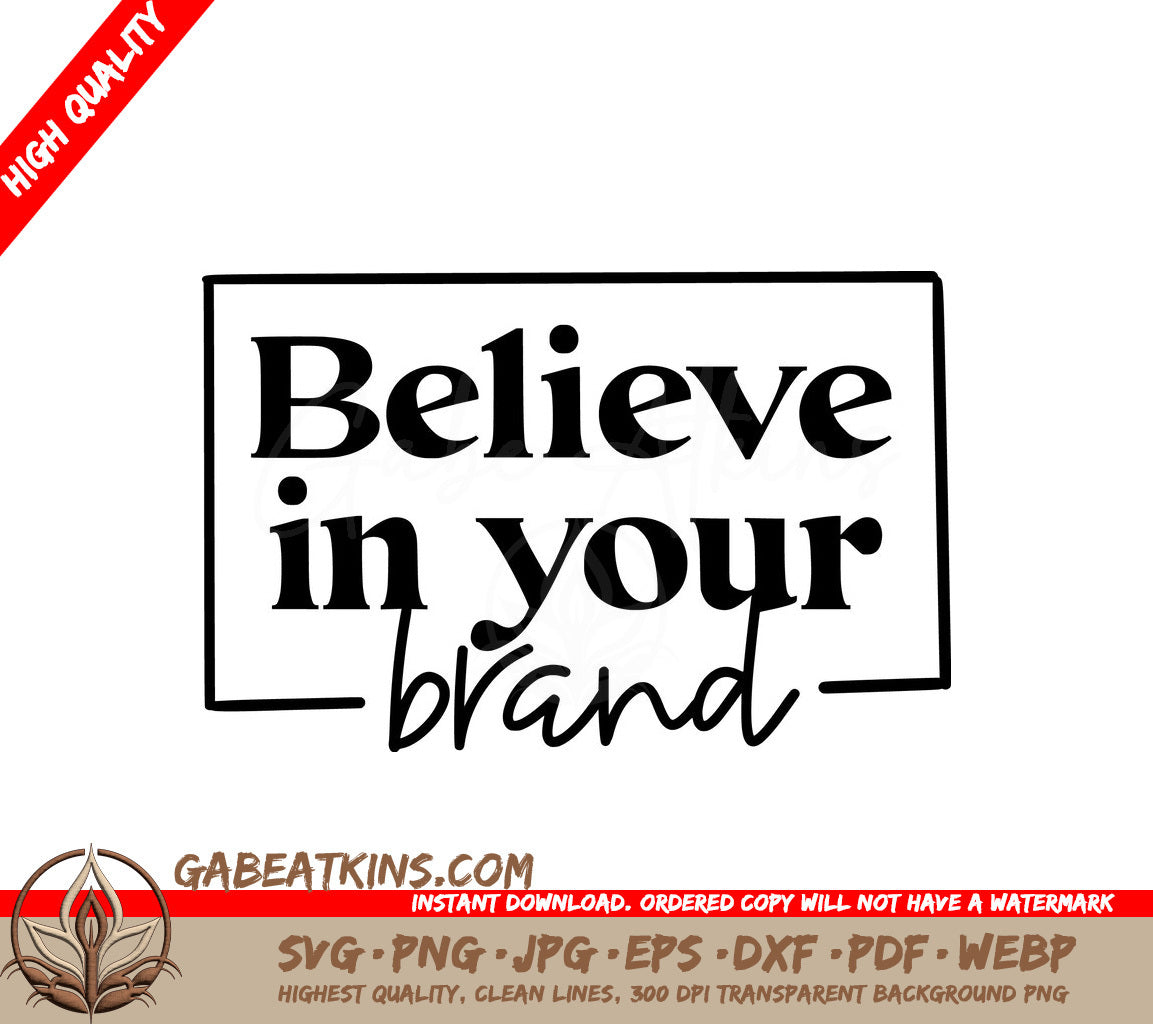 Believe In Your Brand SVG -  Sign for Small Business Owners SVG