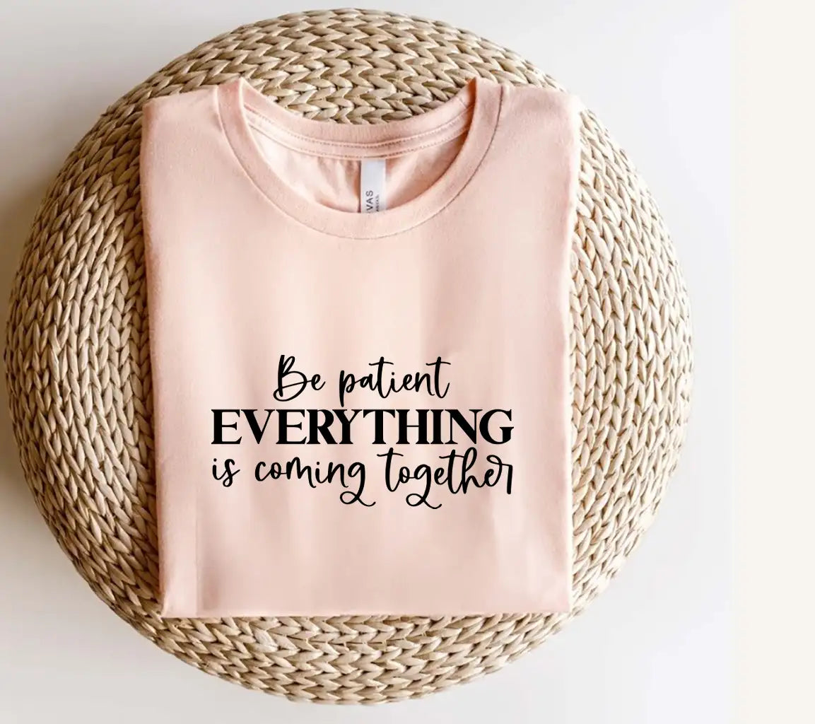 Be Patient, Everything Is Coming Together SVG Cut File SVG