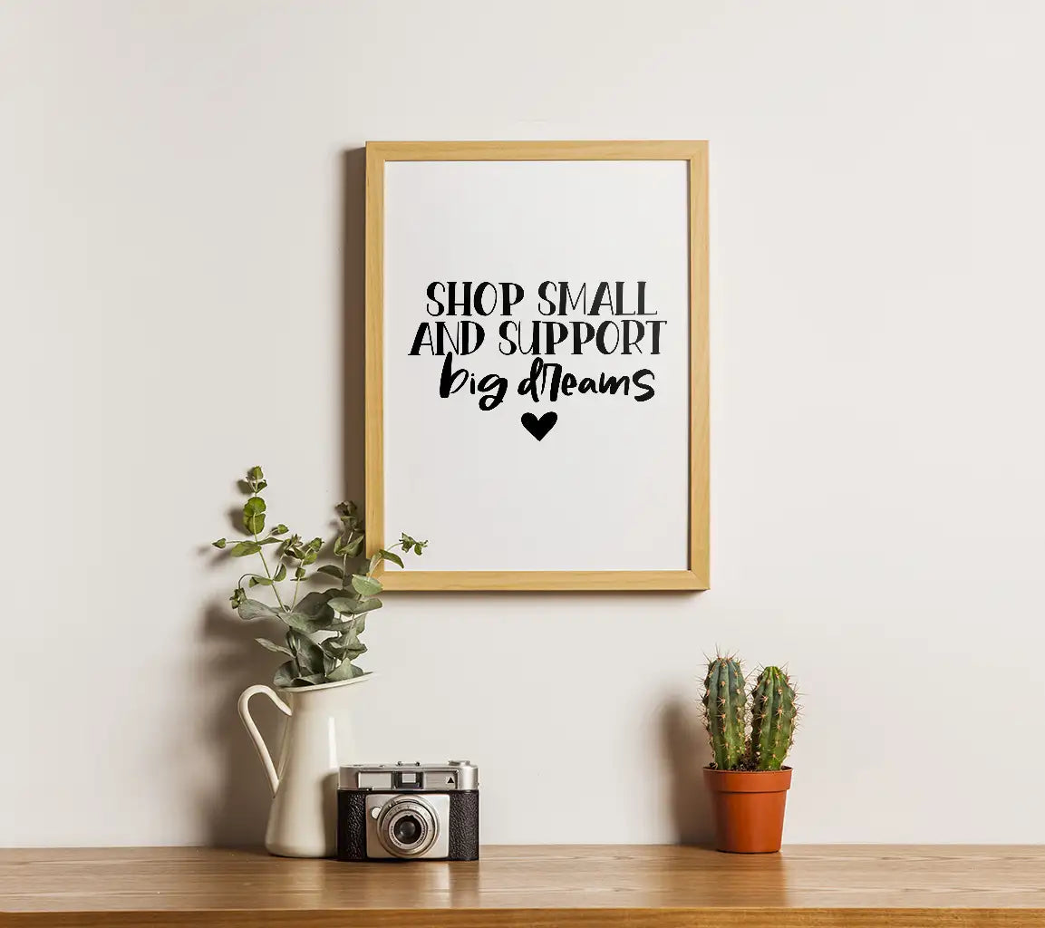 Shop Small, Support Big Dreams SVG - Small Business Owner Design SVG