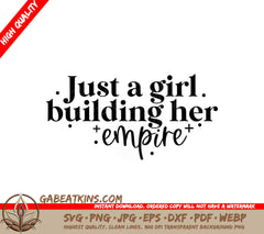 Just A Girl Building Her Empire SVG - Small Business Owner Design SVG