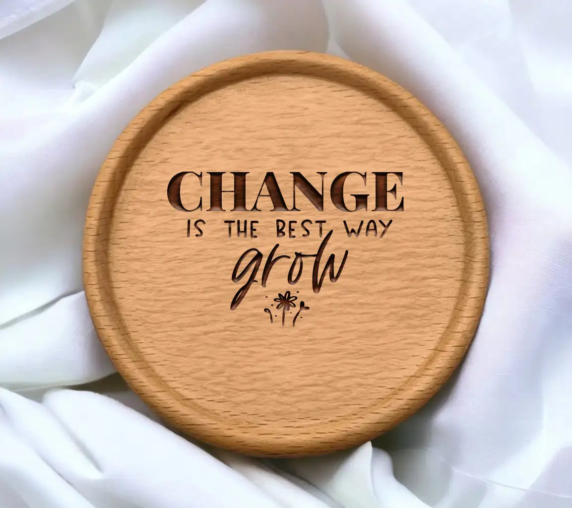 Change Is The Best Way To Grow - Motivational Sign SVG SVG