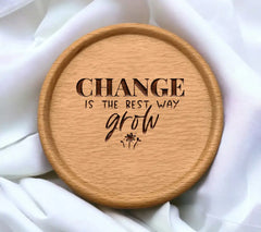Change Is The Best Way To Grow - Motivational Sign SVG SVG