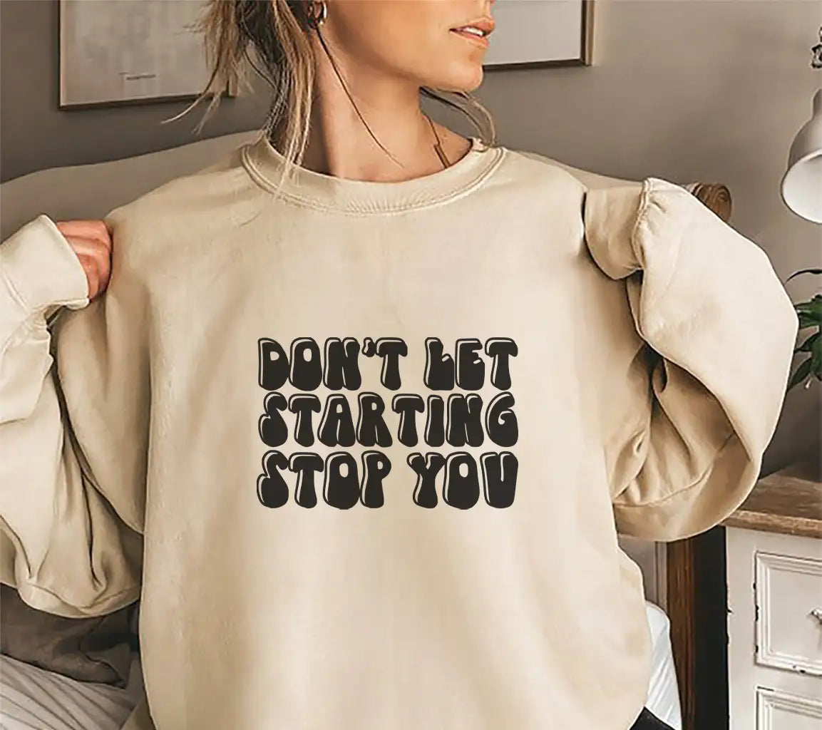 Dont Let Starting Stop You SVG Cut File - Motivational Quote Design SVG