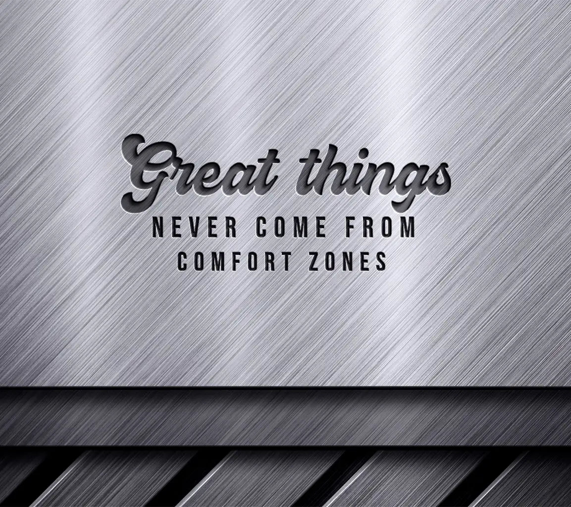 Great Things Never Come From Comfort Zones SVG Design -  Small Business Owners SVG