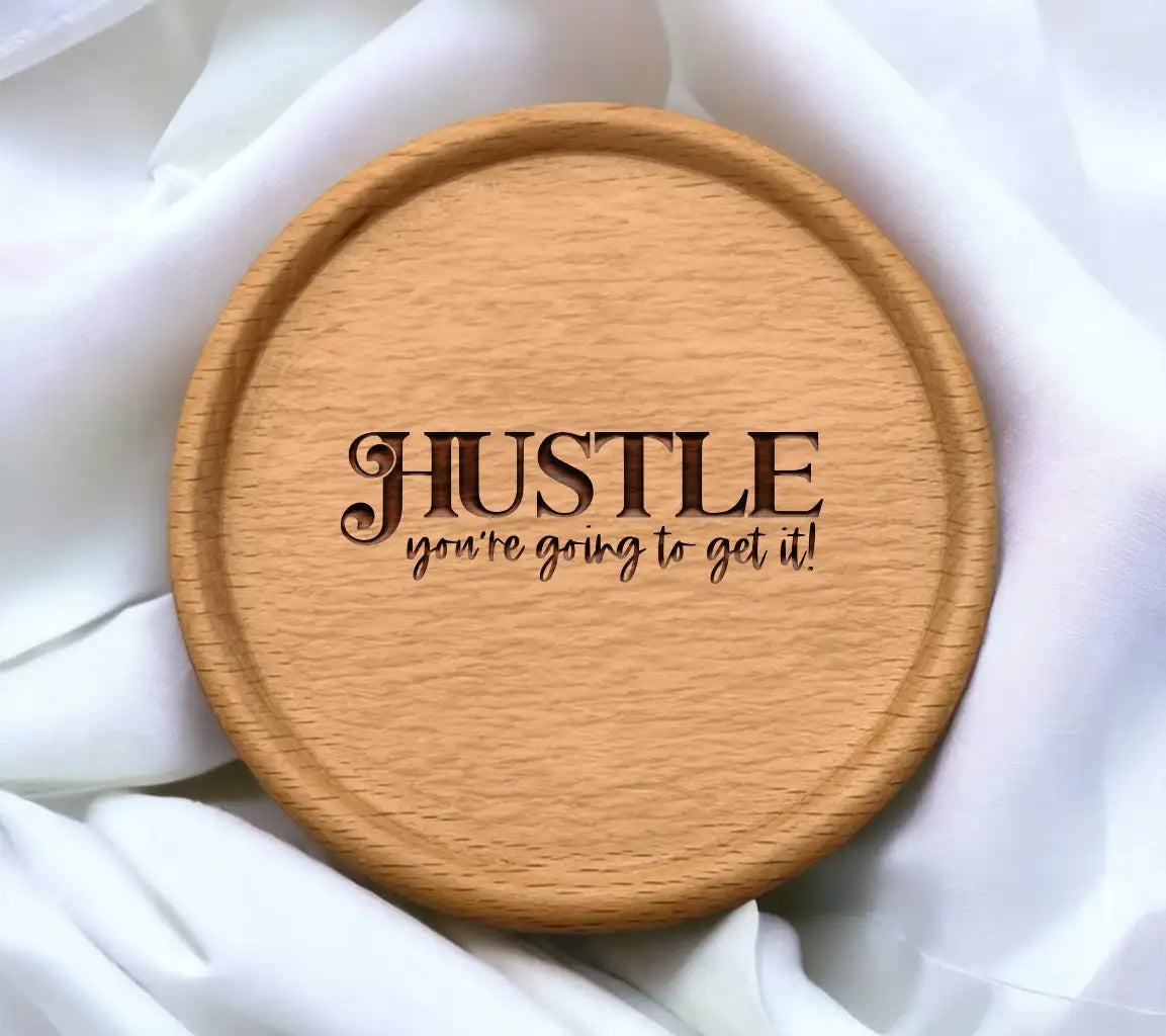 Hustle Youre Going to Get It SVG Sign - Small Business Owner Motivation SVG