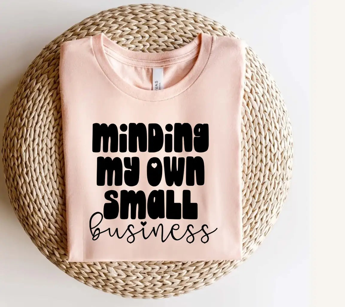 Minding My Own Business SVG - Small Business Owner Design SVG