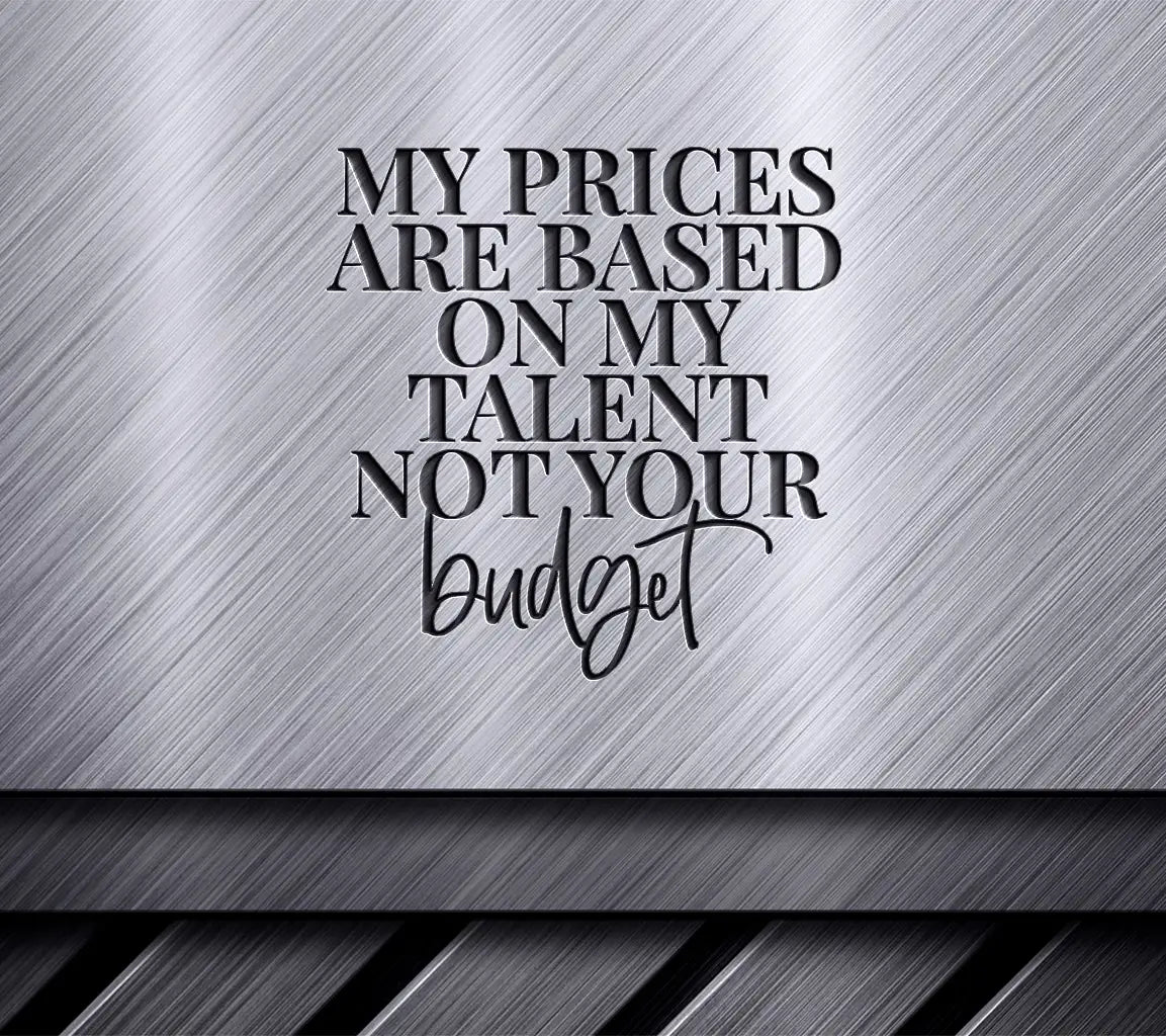 My Talent, Not Your Budget SVG Poster for Small Business Owners SVG