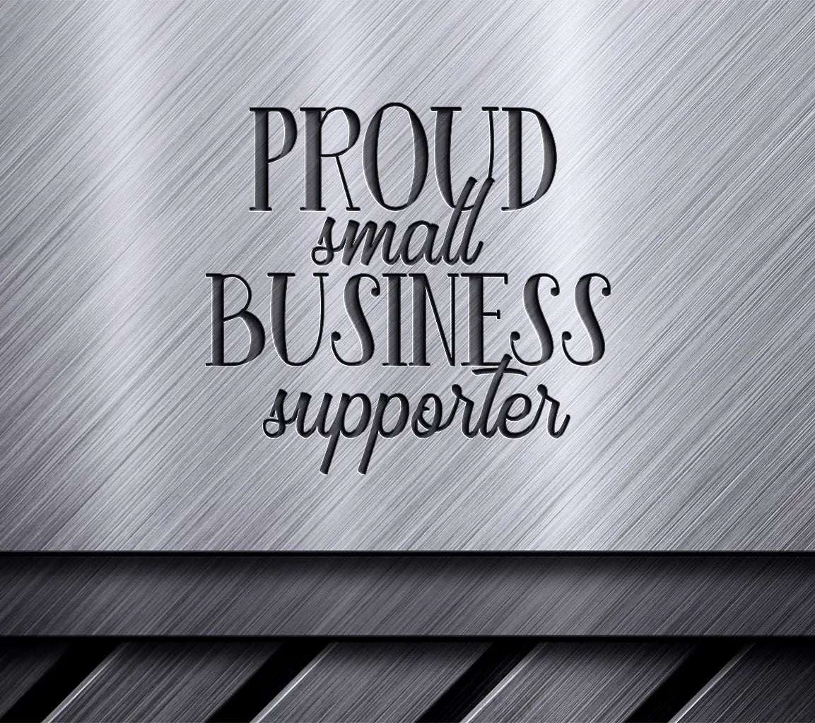 Proud Small Business Supporter SVG Design SVG