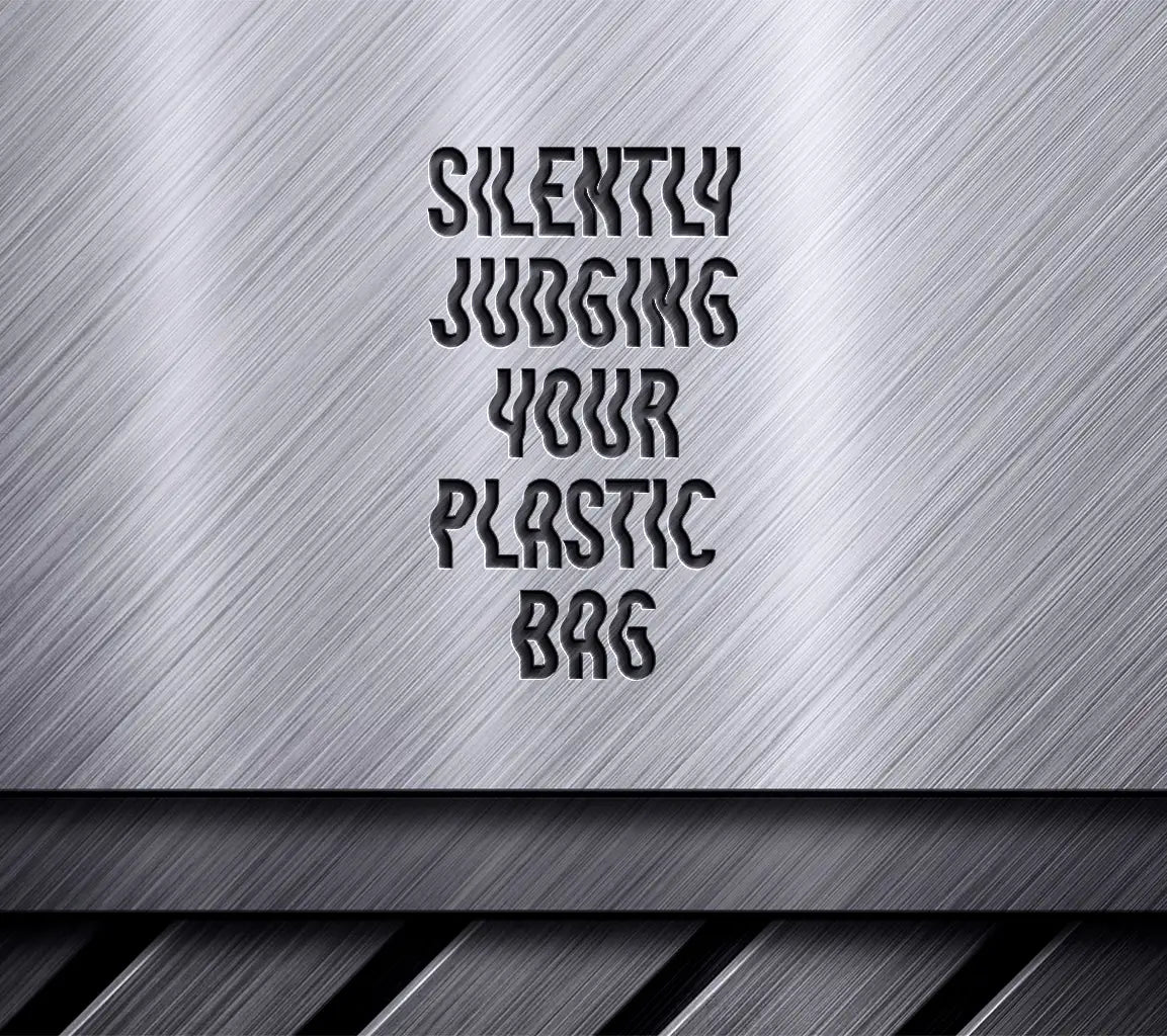 Silently Judging Your Plastic Bag SVG - Huge Tote Bag Design SVG