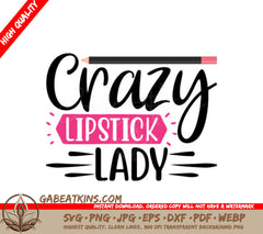 Crazy Lipstick Lady SVG Design - Pink Background & Pencil SVG