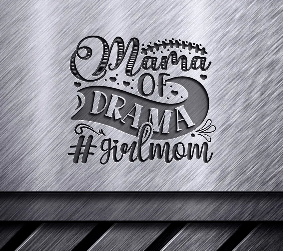 Mama of Drama Girl Mom SVG -  Mothers Day Design SVG