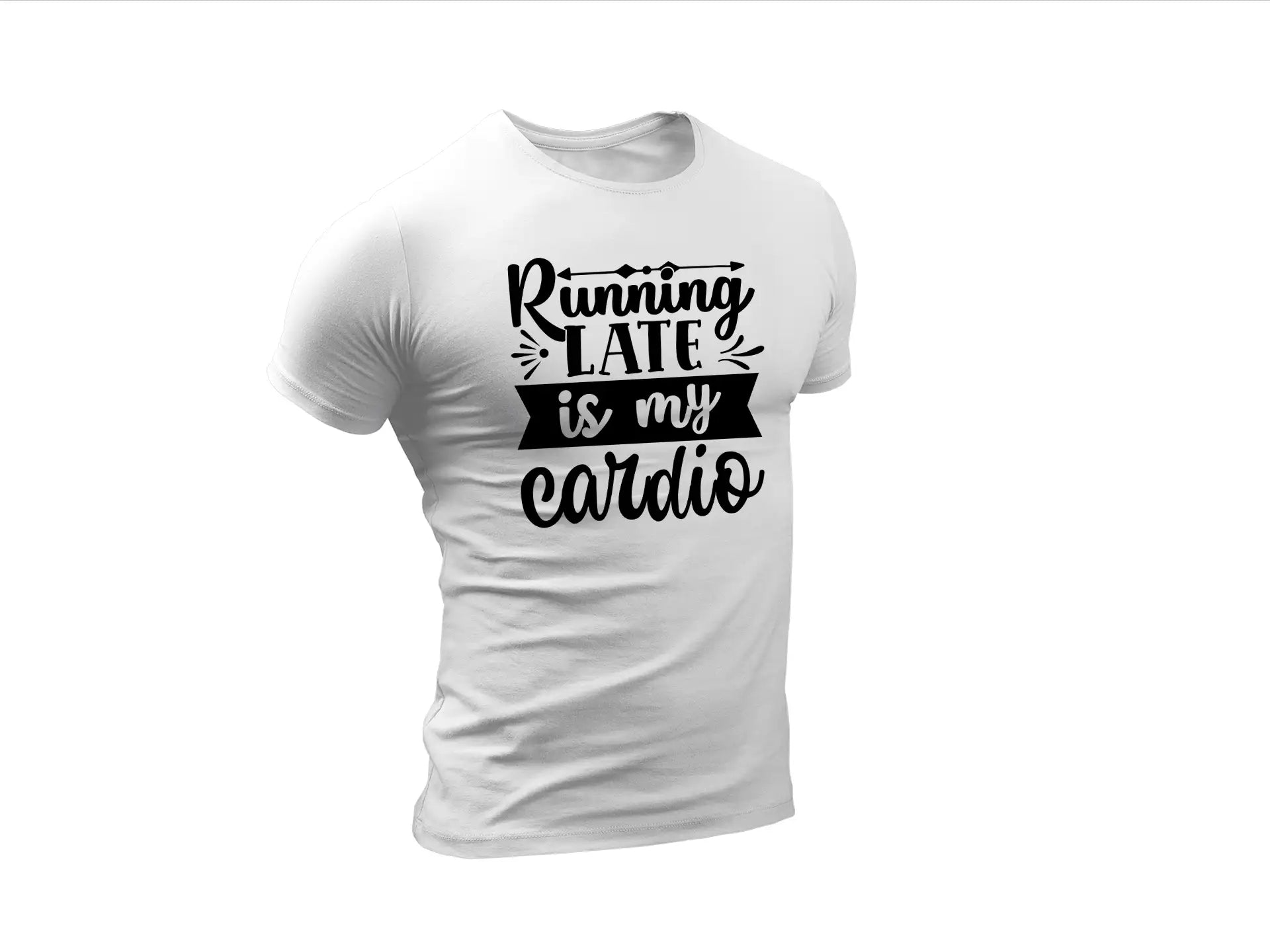 Running Late Is My Cardio - Funny  SVG Design SVG