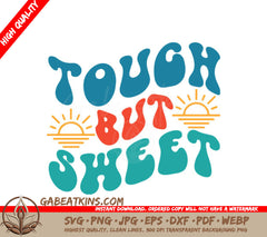Retro Summer Tough & Sweet SVG Design Design SVG