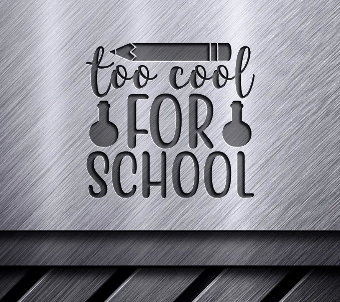 Too Cool For School SVG Design - Pencil & Test Tubes SVG