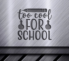 Too Cool For School SVG Design - Pencil & Test Tubes SVG