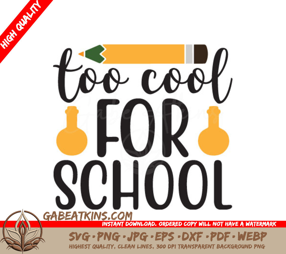 Too Cool For School SVG Design - Pencil & Test Tubes SVG
