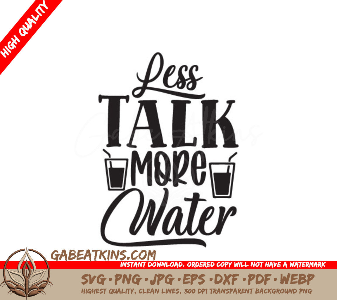 Less Talk More Water  SVG Design - Water Tracker Design SVG