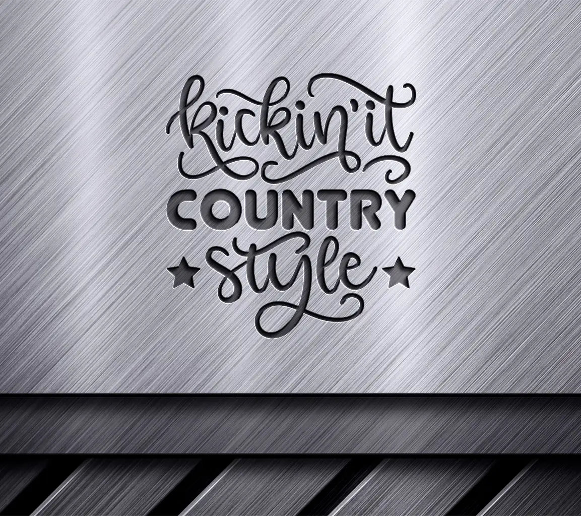 Kickin It Country Style  SVG Sign SVG