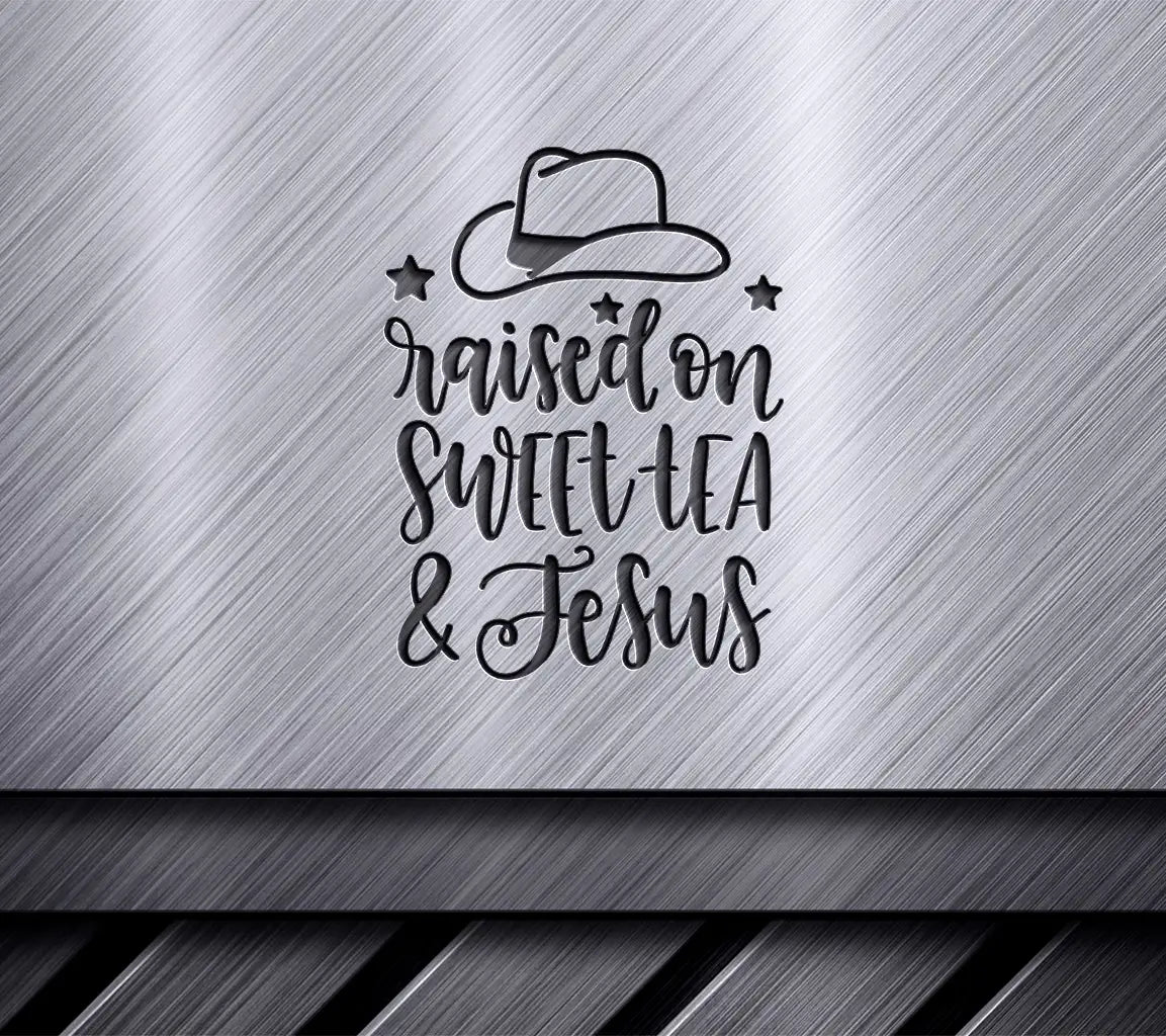 Raised on Sweet Tea and Jesus SVG -  Sign SVG