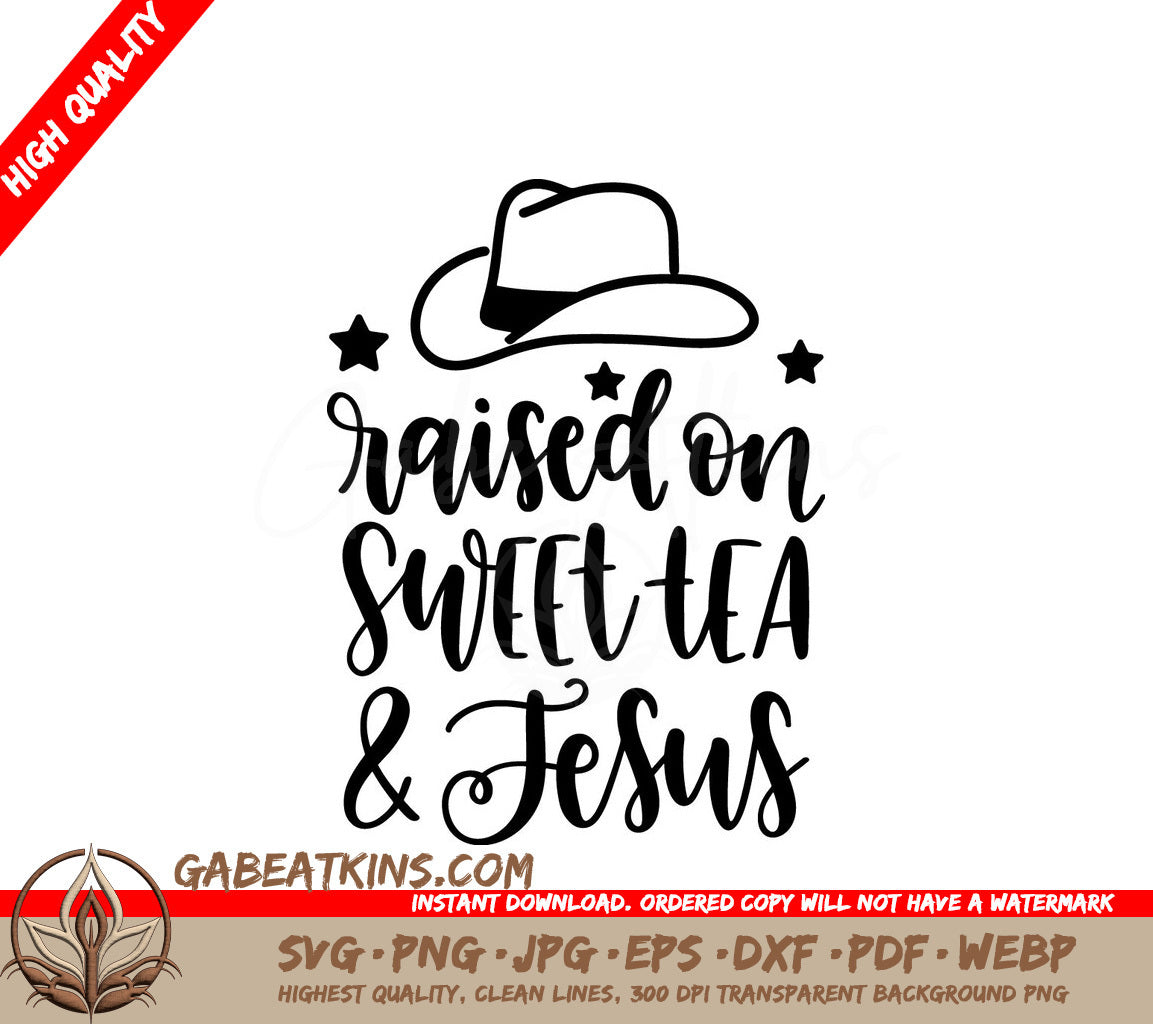Raised on Sweet Tea and Jesus SVG -  Sign SVG