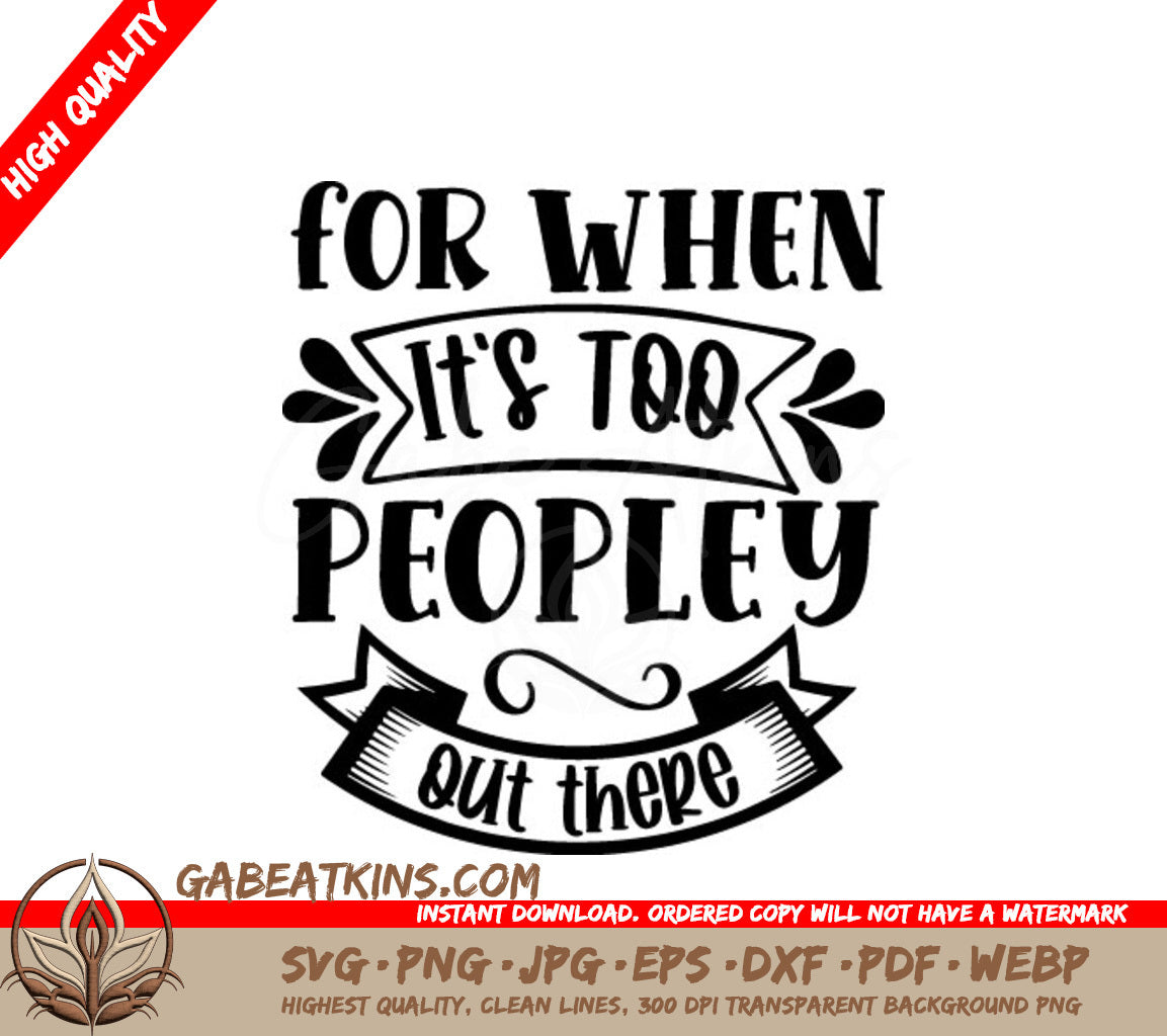 Too Peopley Out There  SVG Sign SVG