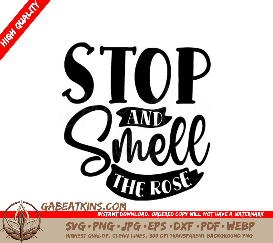 Stop & Smell The Roses  SVG Cut File SVG