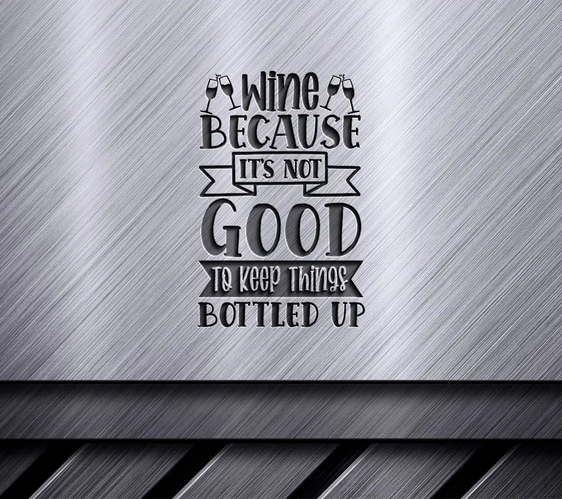 Wine Not SVG - Funny Wine Quote Design SVG