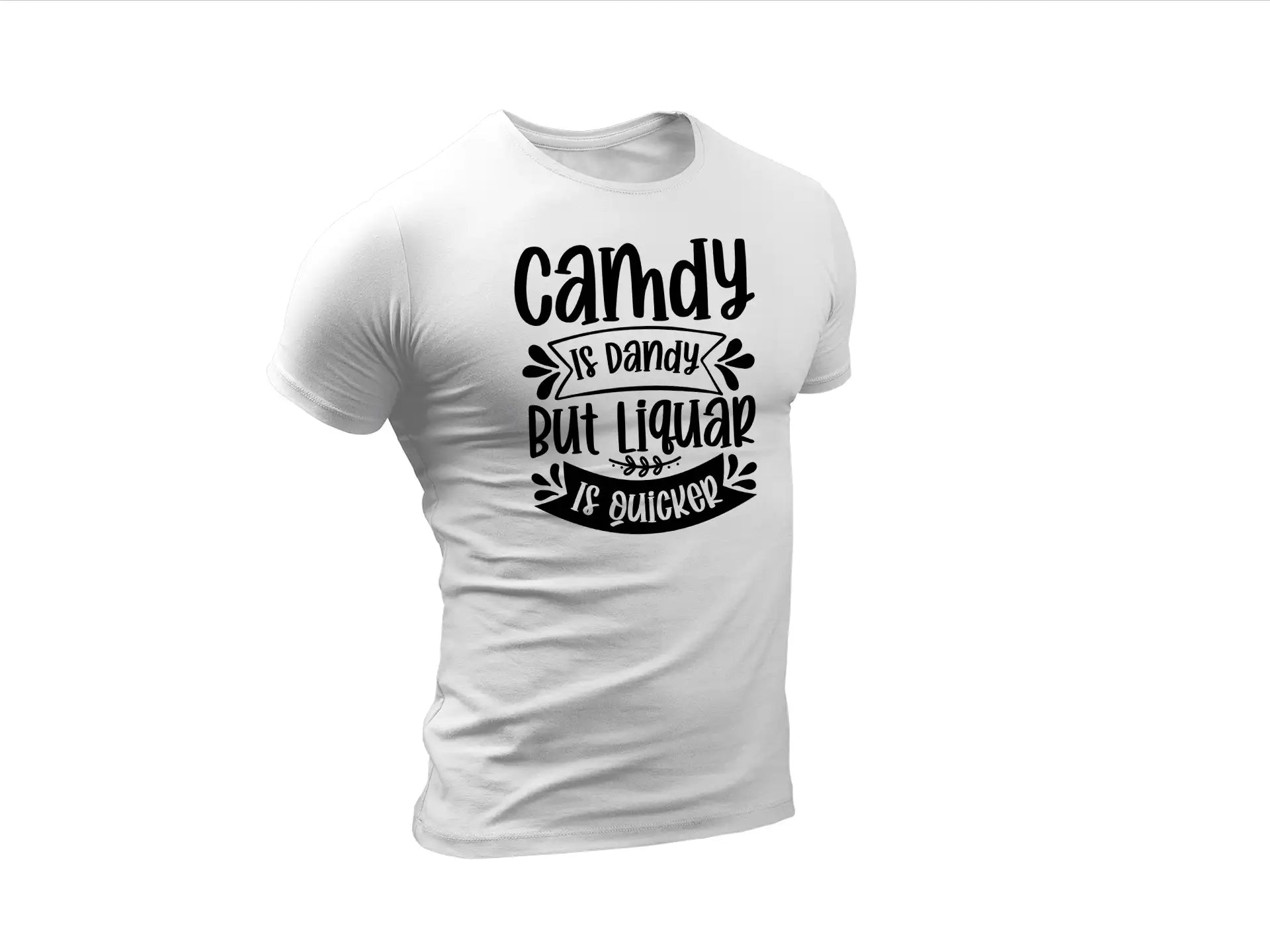 Candy Is Dandy But Liquor Is Quicker SVG Design SVG