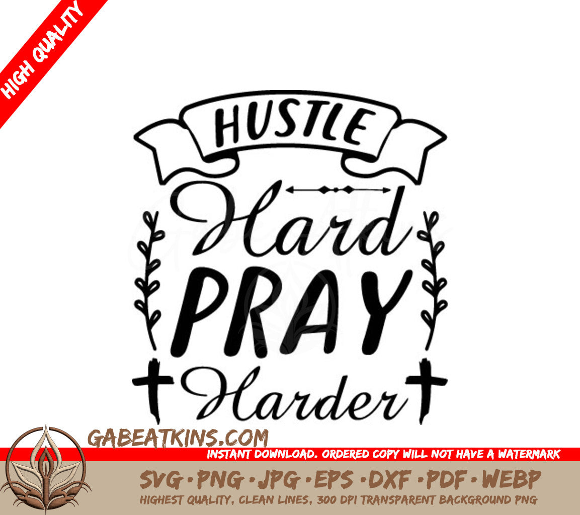 Hustle Hard Pray Harder SVG -  Motivational Poster SVG