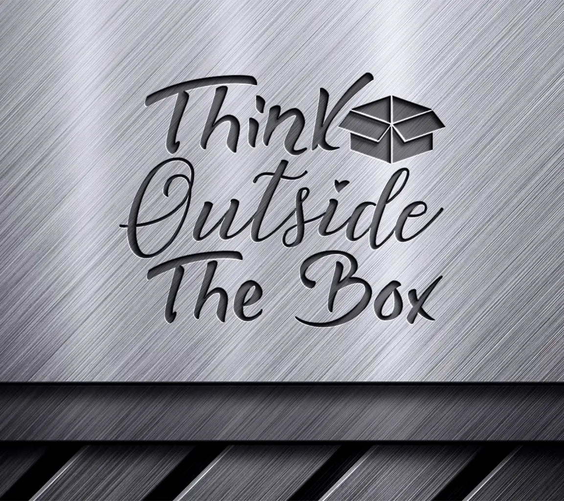 Think Outside The Box SVG Design -  SVG