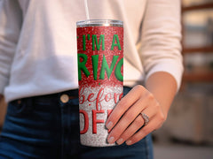I'm a grinch before coffee 20oz Tumbler Wrap Sublimation Design, Strai | coffee 20oz Tumbler Wrap Sublimation Design, Straight & Tapered Tumbler Wrap, PNG Digital Download