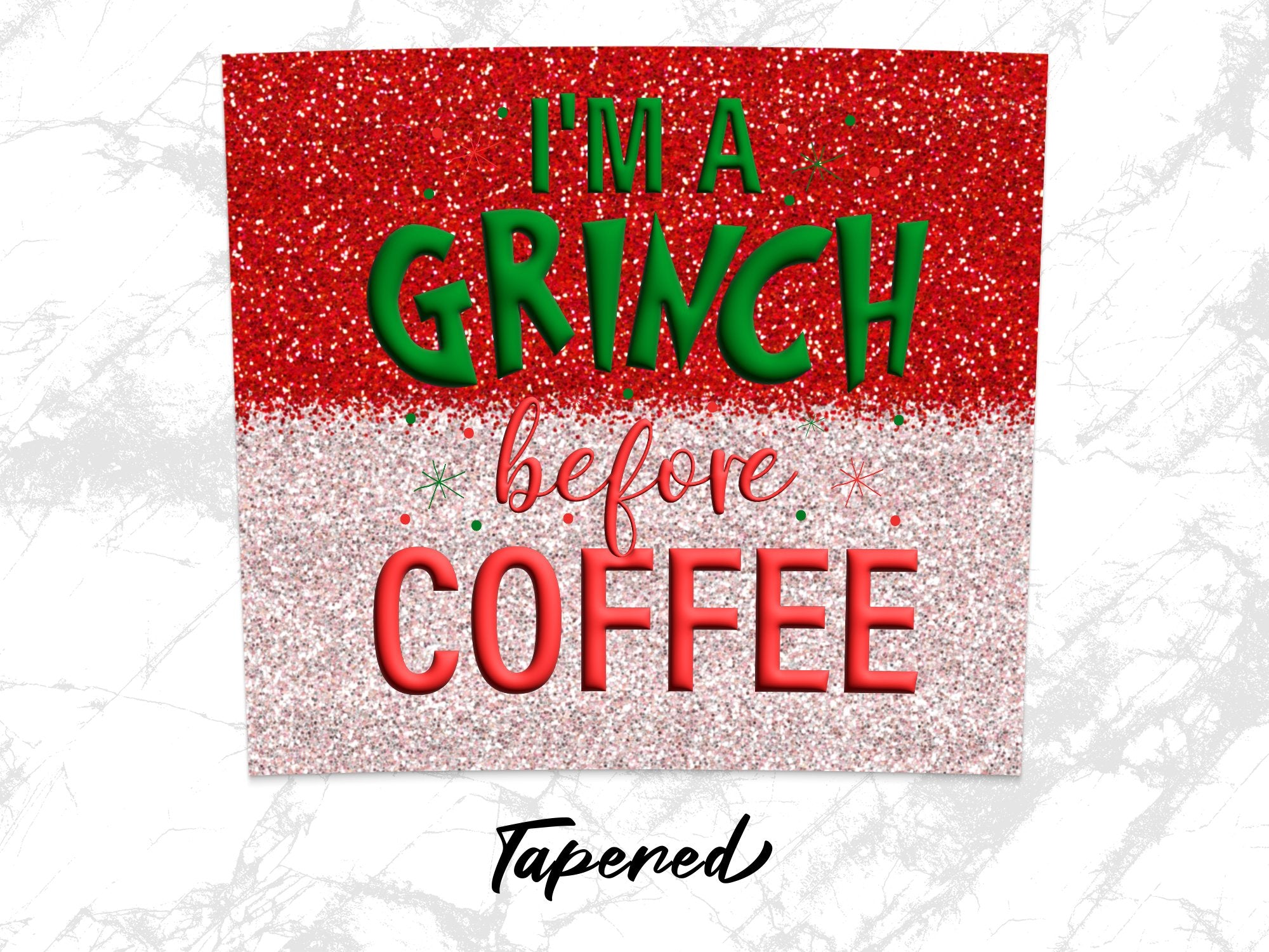 I'm a grinch before coffee 20oz Tumbler Wrap Sublimation Design, Strai | coffee 20oz Tumbler Wrap Sublimation Design, Straight & Tapered Tumbler Wrap, PNG Digital Download